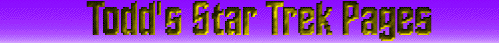Todd's Star Trek Links Page
